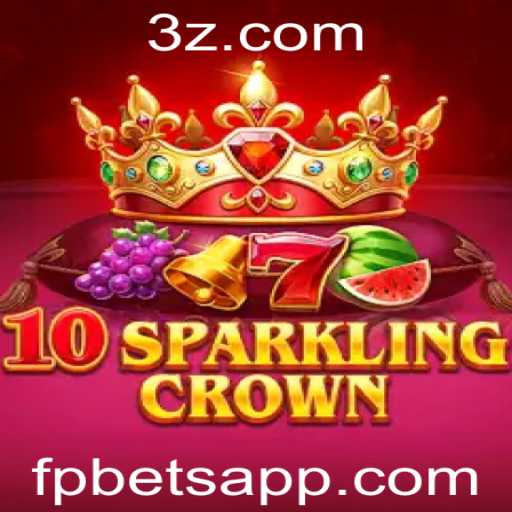 Desvendando o Universo do Jogo 10SparklingCrown na Plataforma fpbet